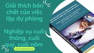 Giải Thích Bản Chất Việc Lập Dự Phòng-Nghiệp Vụ Cuối Tháng Cuối Quý Cuối Năm