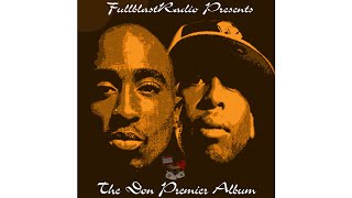 Dj Premier & Tupac Shakur | Tears of Discipline | The Don Premier Album