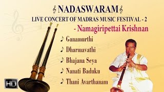 Best Of Namagiripettai Krishnan - Nadaswaram - Carnatic Instrumental - Jukebox