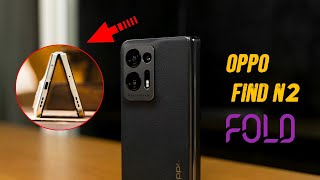 OPPO find N2 Hand's On Review | Oppo Find N2 unboxing and first look