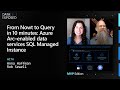 From Nowt to Query in 10 minutes: Azure Arc–enabled data services SQL Managed Instance |Data Exposed