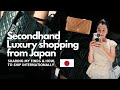 SECONDHAND LUXURY SHOPPING FROM JAPAN (PART 2)