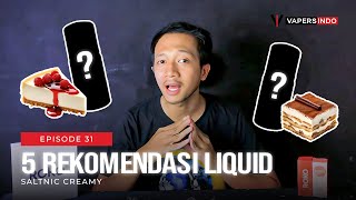 5 REKOMENDASI LIQUID SALTNIC CREAMY