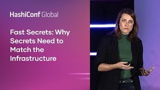 Fast Secrets: Why Secrets Need to Match the Infrastructure