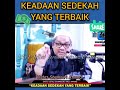 Apakah sedekah yang terbaik-- Sedekah ni ada banyak kategori - Ustaz Shamsuri Ahmad