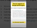 How to register on Google Earth Engine (GEE) | Watch full tutorial and subscribe #googleearningapp