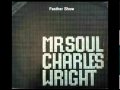 MR. SOUL -  Charles Wright - Express Your Self.