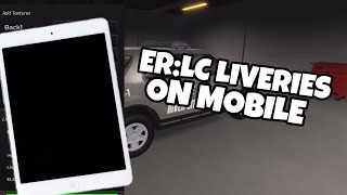 How To Make Liveries On MOBILE! - ER:LC