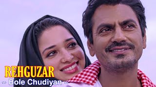 Rehguzar Full Song : Shahid Mallya & Samira Koppikar | Bole Chudiyan | Nawazuddin, Tamannaah | Tsc