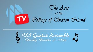 The Arts at CSI Presents: CSI Guitar Ensemble