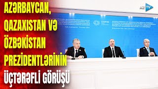 Bakıda Azərbaycan, Qazaxıstan və Özbəkistan prezidentlərinin üçtərəfli görüşü olub