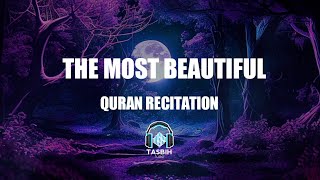 The most beautiful Quran Recitation |  اجمل تلاوه في العالم | part of Surah Maryam | Tasbih Tune