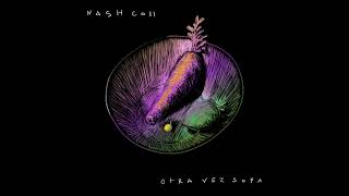 Nash Coll - Otra vez sopa (2024) Full album