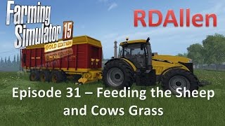 Farming Simulator 15 Gold Edition Sosnovka E31 With Wheel Cam? - Feeding Sheep and Cows