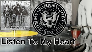 Ramones - Listen To My Heart (2016 HQ Vinyl Rip)