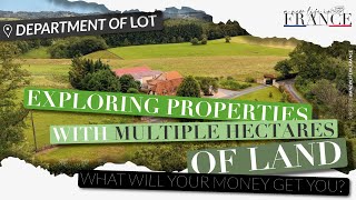 Exploring Breathtaking Homes on 10+ Hectares in Lot, France | Expat Living \u0026 Dream Properties