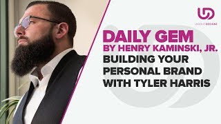 Building Your Personal Brand with Tyler Harris - Brand Doctor - Henry Kaminski Jr.
