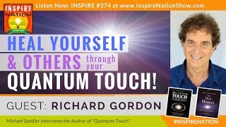🌟 The Most Powerful Energy Healing Technique! | Richard Gordon | Quantum-Touch