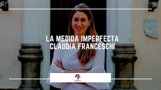 La Medida Imperfecta - Claudia Franceschi