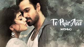 Awarapan To Phir Aao Remix DJ Madwho | Bollywood Romantic Hit Songs 2020