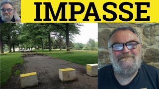 Impasse - Impasse Meaning - Impasse Examples - French in English - ESL British English Pronunciation