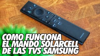 Como Funciona el Mando Solarcell de las Smart TVs Samsung - Tutorial Completo