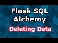 5 Flask SQLAlchemy Deleting Data