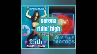 Serena  -  Ridin High