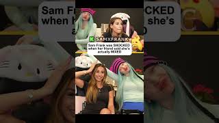 Sam Frank was SHOCKED when her friend said she’s actually MIXED