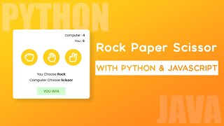 How To Create Rock, Paper & Scissor Game Using Python and Java Script | Eel Tutorial 🔥🔥