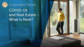 COVID-19 and Real Estate - What is Next?