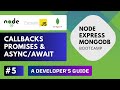 Build REST API with Node Express MongoDB - Callbacks Promises Async/Await #5