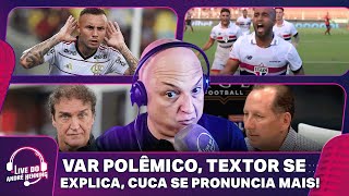 FLA PERTO DA FINAL; SÃO PAULO PASSA NO SUFOCO; TEXTOR SE EXPLICA; CUCA SE PRONUNCIA | LIVE DO ANDRÉ