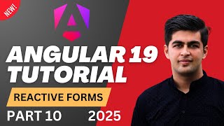 [2025] Reactive Form & Validation | Angular 19 Tutorial | Part 10