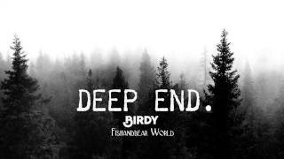 [Lyrics+Vietsub] Deep End - Birdy