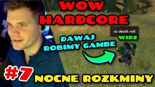 GUCIO I WOW HARDCORE #7 | KOLEJNA GAMBA Z WIDZEM | WIRTUALNA POKOJÓWKA | NOCNE ROZKMINY #guciowow