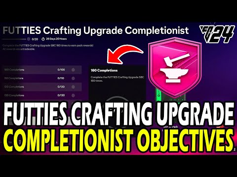 How to Complete Futties Crafting Upgrade Completionist Objectives FAST in EA FC 24