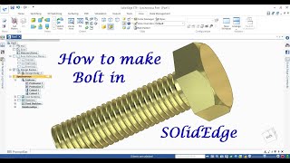 Bolt Make in SolidEdge || Bolt || Sweep Use in SolidEdge || SolidEge Tutorial