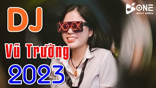 Nhạc Sàn Vũ Trường DJ Gái Xinh Nhún Nhảy Căng Đét💘NONSTOP Chấn Động Gây Nghiền 2023💘Mix One VN