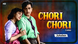 All Songs of Chori Chori (1956) - HD Jukebox  | Raj Kapoor, Nargis, Pran | Lata M, Manna Dey, Rafi