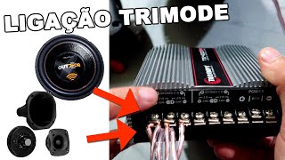 APROVEITE 100% SEU AMPLIFICADOR - LIGAÇÃO TRIMODE