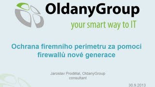 Webinář: Ochrana firemního perimetru za pomoci firewallů nové generace / 30.9.2013