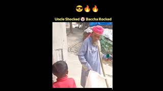 Child rock🗿 uncle shock 😤