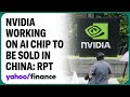 Nvidia working on AI chip that could be sold in China: Rpt.