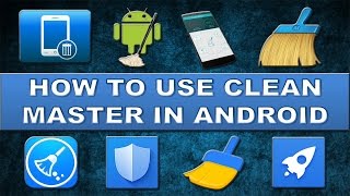 Clean master Review - Speed up android device