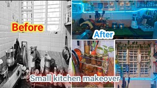 Kitchen make over | ನನ್ನ ಪುಟ್ಟ ಅಡುಗೆ ಮನೆ ಮೇಕ್ ಓವರ್ |  Non modular kitchen organisation | Tips