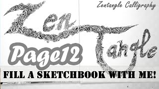 Zentangle Calligraphy || Fill a Sketchbook with me || Page 12
