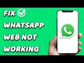 How To Fix WhatsApp Web Not Working (EASY!)