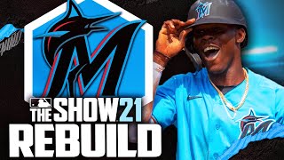 REBUILDING THE MIAMI MARLINS on MLB the Show 21