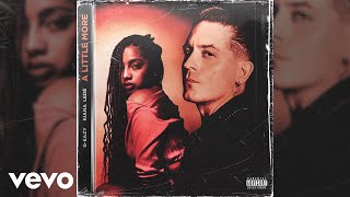 G-Eazy - A Little More (Audio) ft. Kiana Ledé